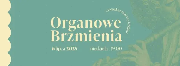 VI Festiwal Organowe Brzmienia | Flet i organy. Arcydzieła klasyki w letni wieczór