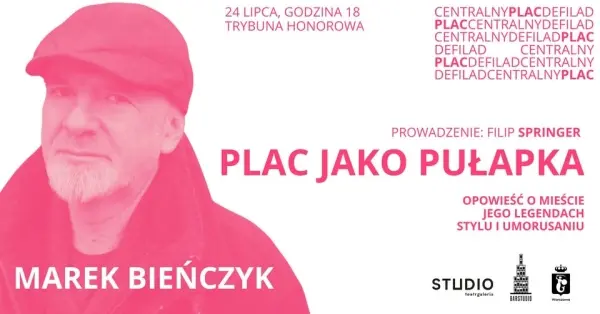 Plac jako pułapka. O mieście, jego legendach, stylu i umorusaniu - Marek Bieńczyk / Filip Springer
