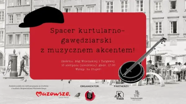 SPACER Z OKAZJI URODZIN WIECHA – GADKA I MUZYKA WARSZAWSKA