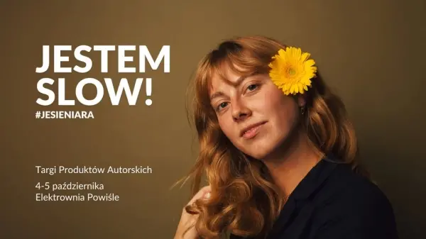 Targi Jestem Slow #Jesieniara // Jestem Slow Fair: #AutumnQueen
