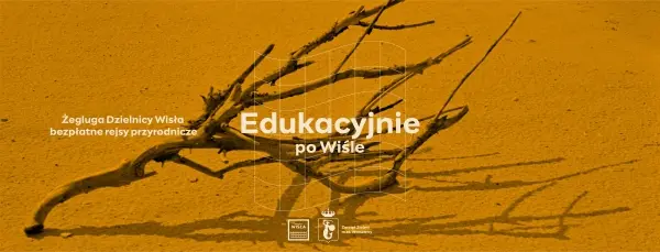 Edukacyjnie po Wiśle | Rejs na zachód słońca