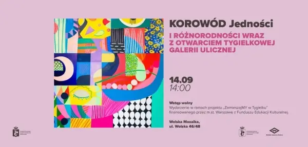KOROWÓD Jedności i Różnorodności wraz z otwarciem Tygielkowej Galerii Ulicznej