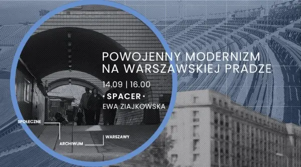 Powojenny modernizm na warszawskiej Pradze | spacer z Ewą Ziajkowską
