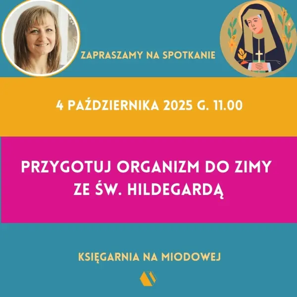 Przygotuj organizm do zimy ze św. Hildegardą