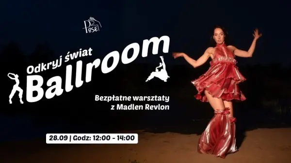 Odkryj świat Ballroom | Bezpłatne warsztaty z Madlen Revlon // Discover the World of Ballroom | Free Workshop with Madlen Revlon