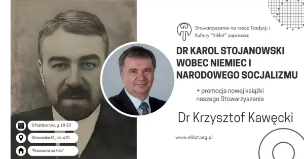 Krzysztof Kawęcki: Dr Karol Stojanowski wobec Niemiec i narodowego socjalizmu + promocja książki