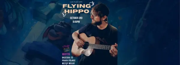Flying Hippo Live in Mistyk