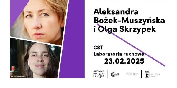 CST Laboratoria ruchowe Aleksandra Bożek-Muszyńska i Olga Skrzypek