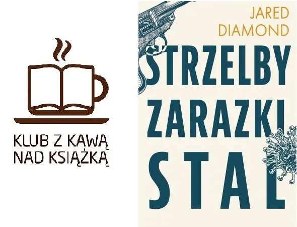 Strzelby, zarazki, stal. Dyskusja w Klubie z Kawą nad Książką