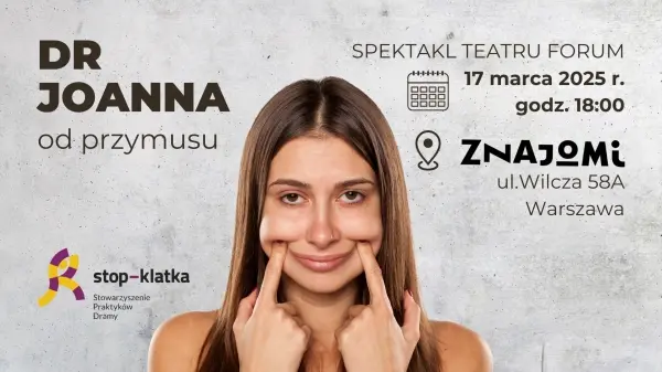 Doktor Joanna od Przymusu - spektakl interaktywny