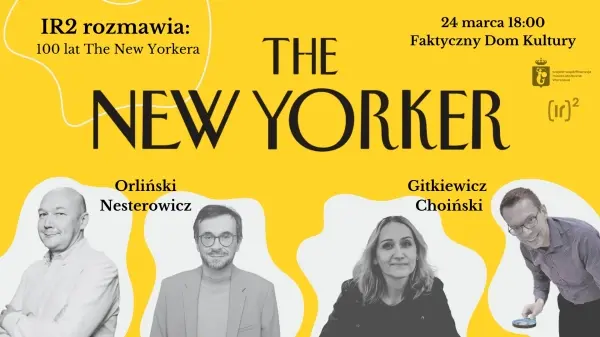 IR rozmawia: 100 lat The New Yorkera