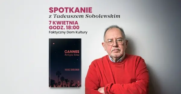 Premiera: "Cannes. Religia kina" Tadeusza Sobolewskiego 
