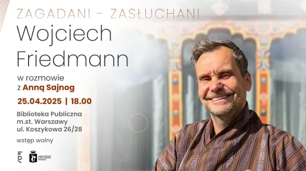 Zagadani - Zasłuchani: Wojciech Friedmann na Koszykowej