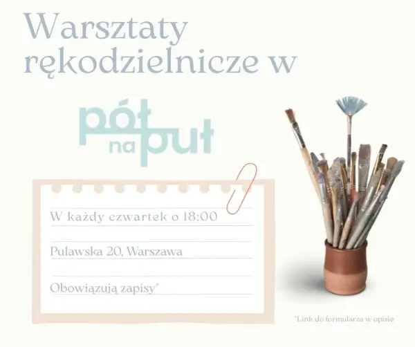 Warsztaty Rękodzielnicze w Pół na Puł