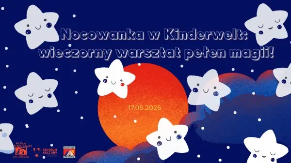 Noc Muzeów w Klubie Kinderwelt - Nocowanka
