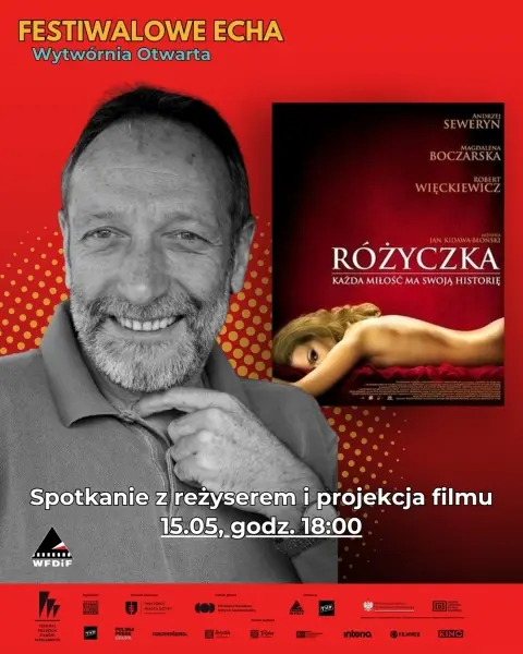 WYTWÓRNIA OTWARTA: Rozmowa z reż. J. Kidawą-Błońskim i pokaz ,,Różyczka" | FESTIWALOWE ECHA|50 na 50
