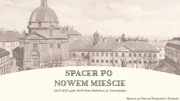 Spacer z przewodnikiem po Zakamarkach Nowego Miasta