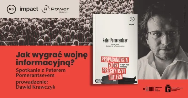 Spotkanie z Peterem Pomeranstevem: „Jak wygrać wojnę informacyjną?"