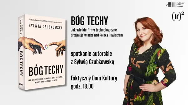PREMIERA: „BÓG TECHY – Jak wielkie firmy technologiczne przejmują władzę nad Polską i światem"