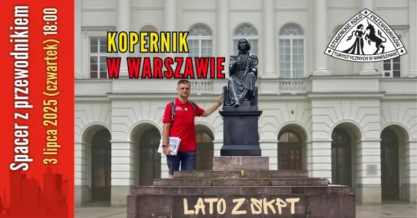 Lato z SKPT: Kopernik w Warszawie