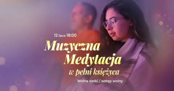 Muzyczna medytacja w pełni księżyca