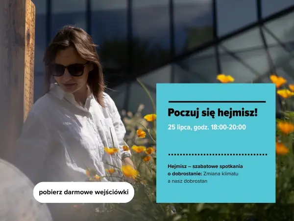 Hejmisz spotkania o dobrostanie: Zmiana klimatu a nasz dobrostan