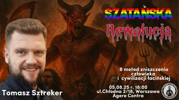 Szatańska Rewolucja - 8 sił zniszczenia Cywilizacji Łacińskiej i Człowieka