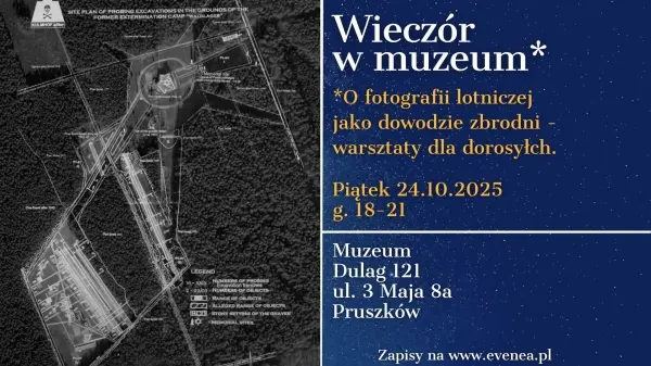 Wieczór w Muzeum - O fotografii lotniczej jako dowodzie zbrodni