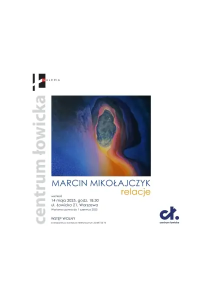  „Relacje” - wernisaż malarstwa Marcina Mikołajczyka