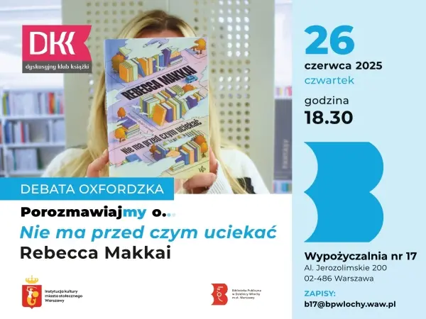 Dyskusyjny Klub Książki - "Nie ma przed czym uciekać" Rebecca Makkai