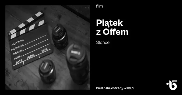Piątek z Offem - Słońce