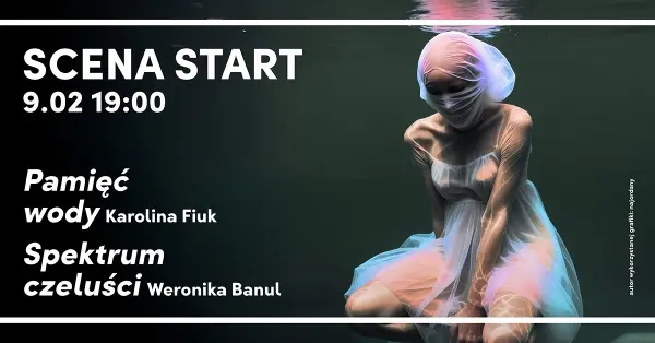 Pamięć wody i Spektrum czeluści - SCENA START