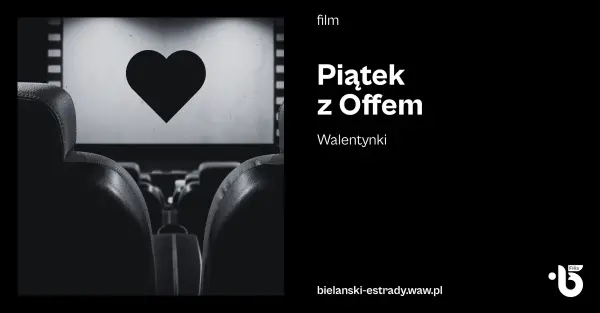 Piątek z Offem - Walentynki