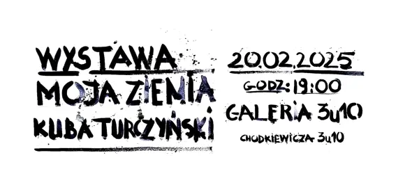 Wystawa MOJA ZIEMIA - Kuba Turczyński