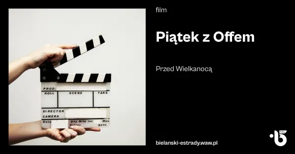 Piątek z Offem - Przed Wielkanocą