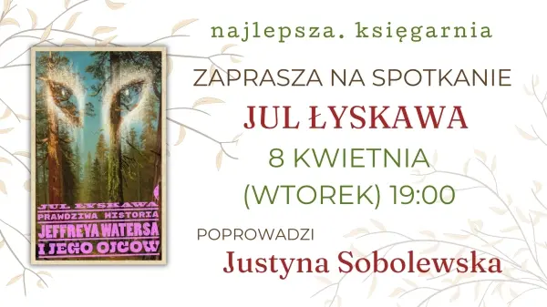 Jul Łyskawa w Najlepszej! | "Prawdziwa historia Jeffreya Waters i jego ojców"