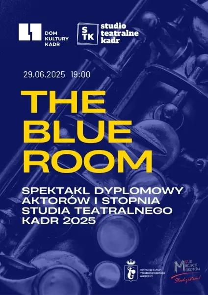 THE BLUE ROOM - Premiera. Spektakl dyplomowy aktorów I stopnia 2025 