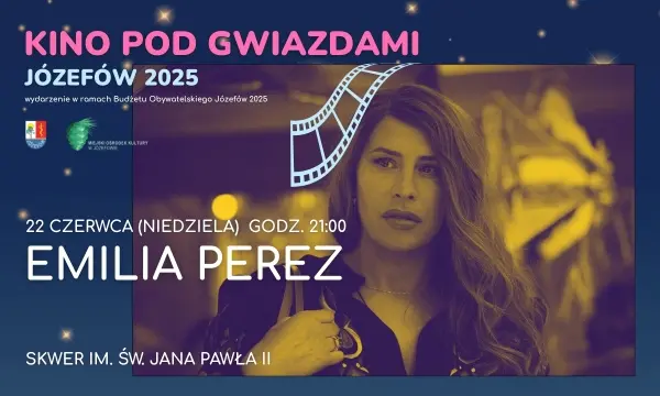 „EMILIA PEREZ” / KINO POD GWIAZDAMI